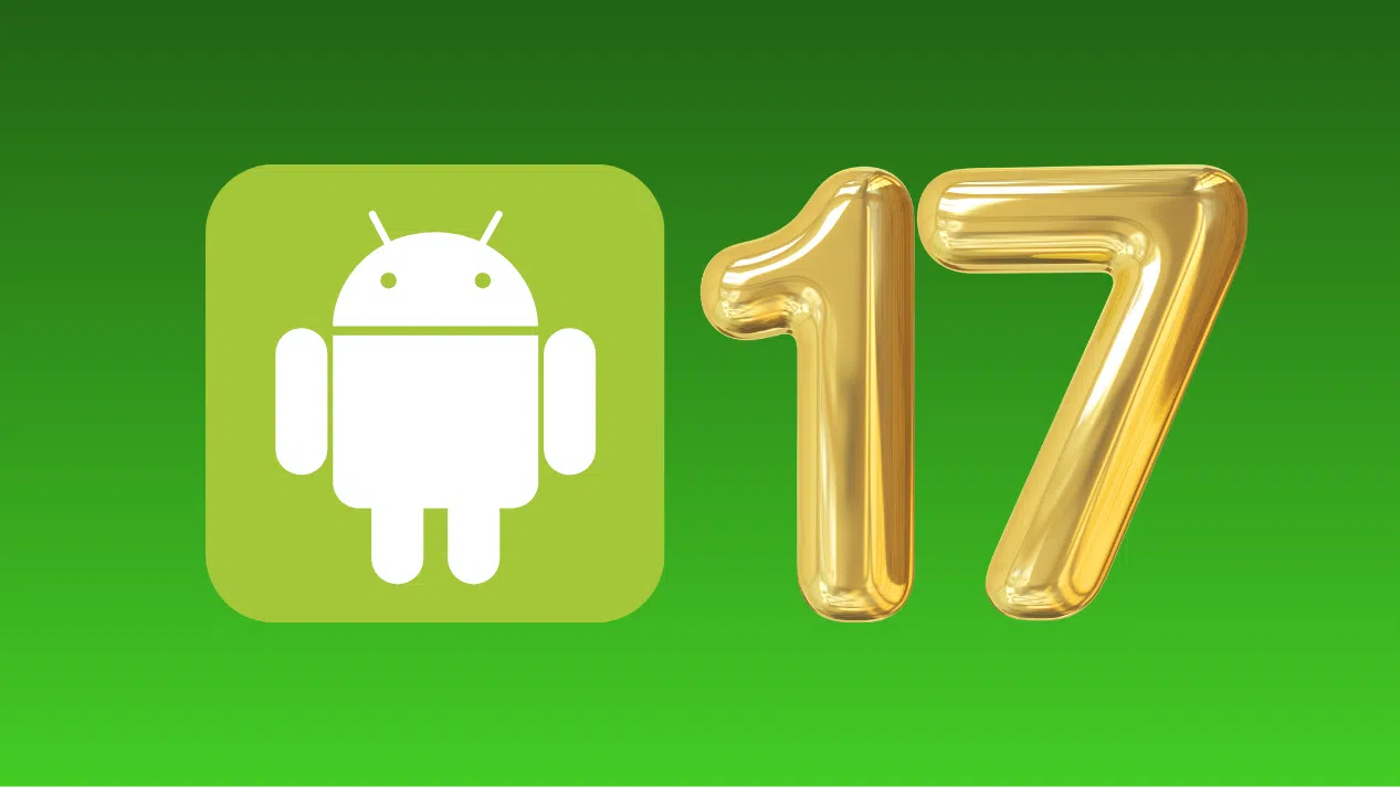 Google تؤكد إطلاق Android 17 Beta 1